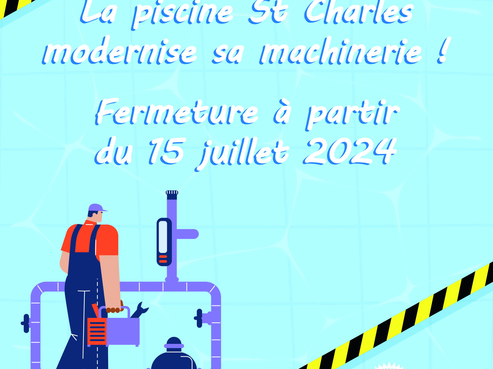 FERMETURE DE LA PISCINE SAINT-CHARLES POUR TRAVAUX